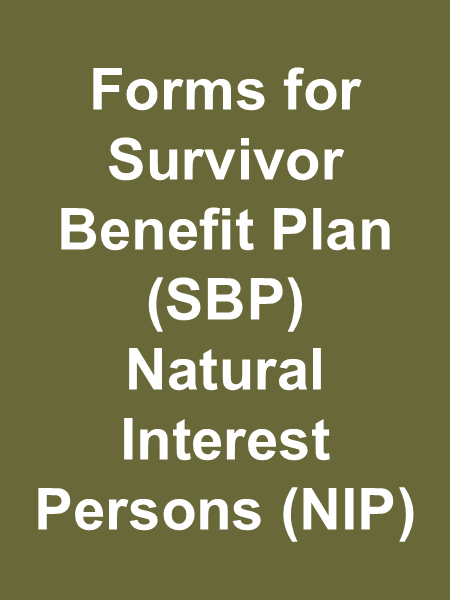 Click this image to go to forms for Survivor Benefit Plan Natural Interest Persons Click this image to go to forms for Survivor Benefit Plan Natural Interest Persons